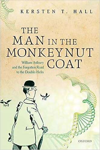 Amazon Com The Man In The Monkeynut Coat William Astbury And The Forgotten Road To The Double Helix 9780198704591 Hall Kersten T Books