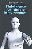 L'intelligence artificielle et le management (French Edition) by 
