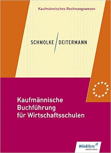 Kaufmannische Buchfuhrung Fur Wirtschaftsschulen Einfuhrung In Die Finanzbuchhaltung Schulerband Einfuhrung In Die Finanzbuchhaltung Einfuhrung In Die Finanzbuchhaltung Schulerband Amazon De Stobbe Susanne Flader Bjorn Deitermann Manfred