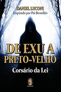 Livro De Exu a Preto Velho: Corsário da Lei