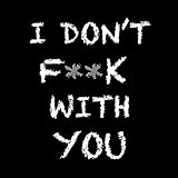 I Don't F**K With You [Explicit]