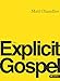 The Explicit Gospel - DVD Leader Kit (Re:Lit) by 