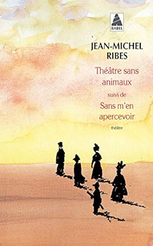 Download Théâtre sans animaux suivi de Sans m'en apercevoir PDF