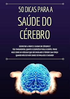 Livro 50 Dicas Comprovadas Para A Saúde Do Cérebro
