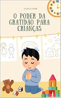 Livro O PODER DA GRATIDÃO PARA CRIANÇAS