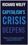Capitalism's Crisis Deepens: Essays on the Global Economic Meltdown