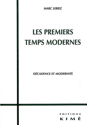 Les  premiers temps modernes