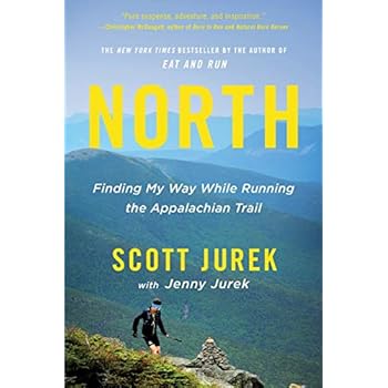 North: Finding My Way While Running the Appalachian Trail North: Finding My Way While Running the Appalachian Trail