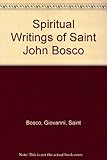 Spiritual Writings of Saint John Bosco