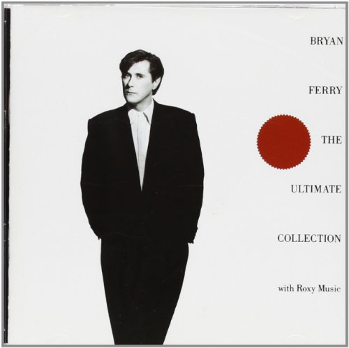 Bryan Ferry & Roxy Music - Bryan Ferry / Roxy Music - Bryan Ferry - The Ultimate Collection With Roxy Music - Eg - Egctv 2 - Zortam Music