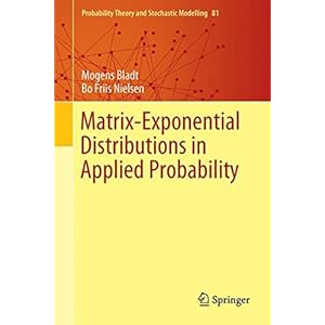 Matrix-Exponential Distributions in Applied Probability (Probability Theory and Stochastic Modelling)