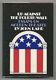 Hardcover Up Against the Fourth Wall: Essays on Modern Theater Book