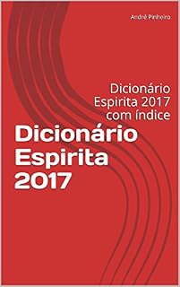 Livro Dicionário Espirita 2017: Dicionário Espirita 2017 com índice