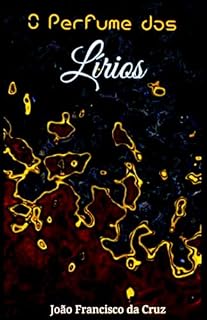 Livro O Perfume dos Lírios
