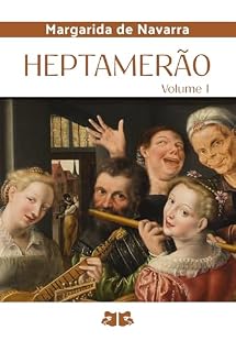 Livro Heptamerão: Volume I