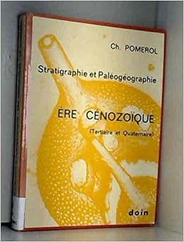 Amazon Fr Stratigraphie Et Paleogeographie Ere Cenozoique Pomerol Livres