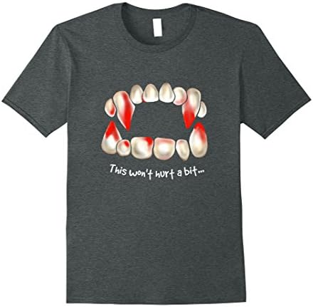 Mens Halloween Vampire This Won't Hurt a Bit Dentist Gift T-Shirt XL Dark Heather