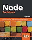 Node Cookbook: Actionable solutions for the full spectrum of Node.js 8 development, 3rd Edition
