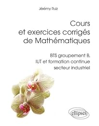 Cours et exercices corrigés de mathématiques