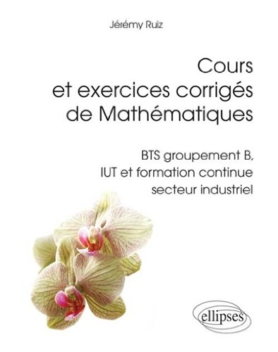 Cours et exercices corrigés de mathématiques