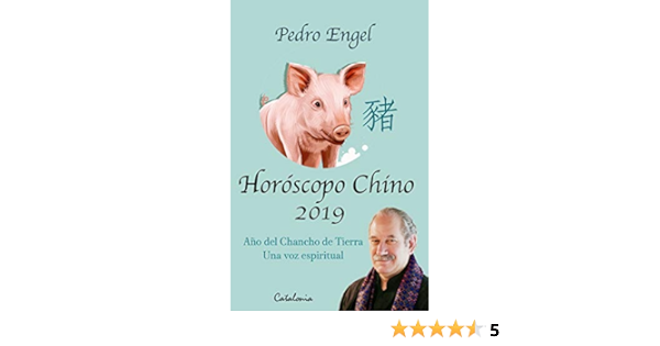 Horoscopo Chino 2019 Ano Del Chancho De Tierra Una Voz Espiritual Spanish Edition Kindle Edition By Engel Pedro Religion Spirituality Kindle Ebooks Amazon Com
