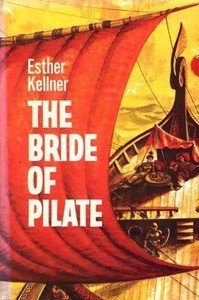 The Bride of Pilate by Esther Kellner (Hardcover)