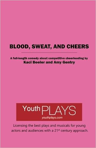 Blood Sweat And Cheers A Comedy About Competitive Cheerleading Beeler Kaci Gentry Amy 9781620884546 Amazon Com Books