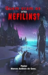 Livro Quem Eram Os Nefilins ?