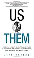 Us vs. Them: Redefining the Multi-Generational Workplace to Inspire Your Employees to Love Your Company, Drive Innovation, and Embrace Change