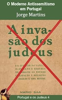 Livro O Moderno Antissemitismo em Portugal (Portugal e os Judeus)