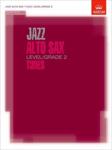 JAZZ ALTO SAXOPHONE TUNES LEVEL/GRADE 2 BOOK/CD FOR ALTO SAXOPHONE AND PIANO
