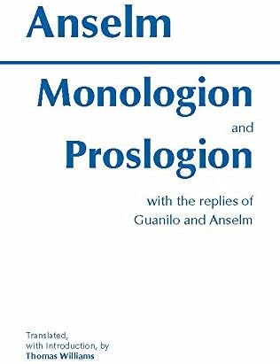 Monologion and Proslogion: with the replies of Gaunilo and Anselm (Hackett Classics)