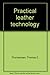 Practical leather technology by 