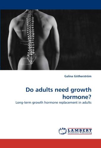 Do adults need growth hormone?