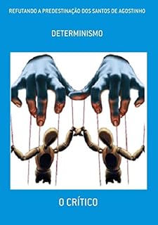Livro Refutando A Predestinação Dos Santos De Agostinho