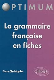 La  grammaire française en fiches