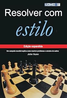 Livro Resolver com estilo (Problemas e estudos de xadrez)