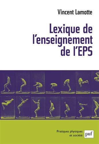 Lexique de l'enseignement de l'éducation physique et sportive by Vincent Lamotte
