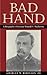 Bad Hand: A Biography of General Ranald S. Mackenzie
