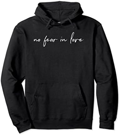 Unisex No Fear In Love Christian Hoodie Design Apparel Medium Black