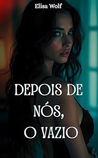 Livro Depois de nós, o vazio (Dois desconhecidos Livro 2)