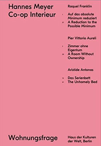 Hannes Meyer / Co-op Interieur (Wohnungsfrage) by HKW Wohungsfrage (2016-03-01)