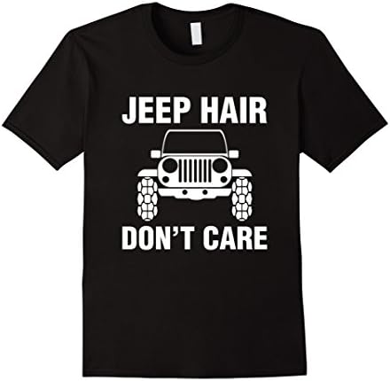 Men's Jeep Hair Don't Care Funny Shirt For Men, Womens, and Youth 2XL Black