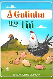Livro A Galinha E O Tiú