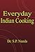 Everyday Indian Cooking by Dr. S. P. Nanda
