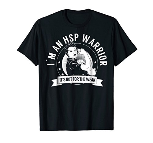 Hereditary Spastic Paraperesis Shirt - HSP Warrior NFTW