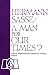 Hermann Sasse: A Man of Our Times? by John R Stephenson