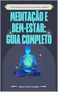 Livro Meditação e Bem-Estar: : Guia Completo