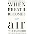 When Breath Becomes Air
