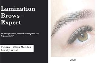 Livro CURSO EXPERT LAMINATION BROWS : torne-se especialista na mais nova técnica de design de sobrancelhas (curso profissionalizante Livro 1)